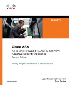 Cisco ASA: All-in-One Firewall, IPS, Anti-X, and VPN Adaptive Security Appliance (English Edition)