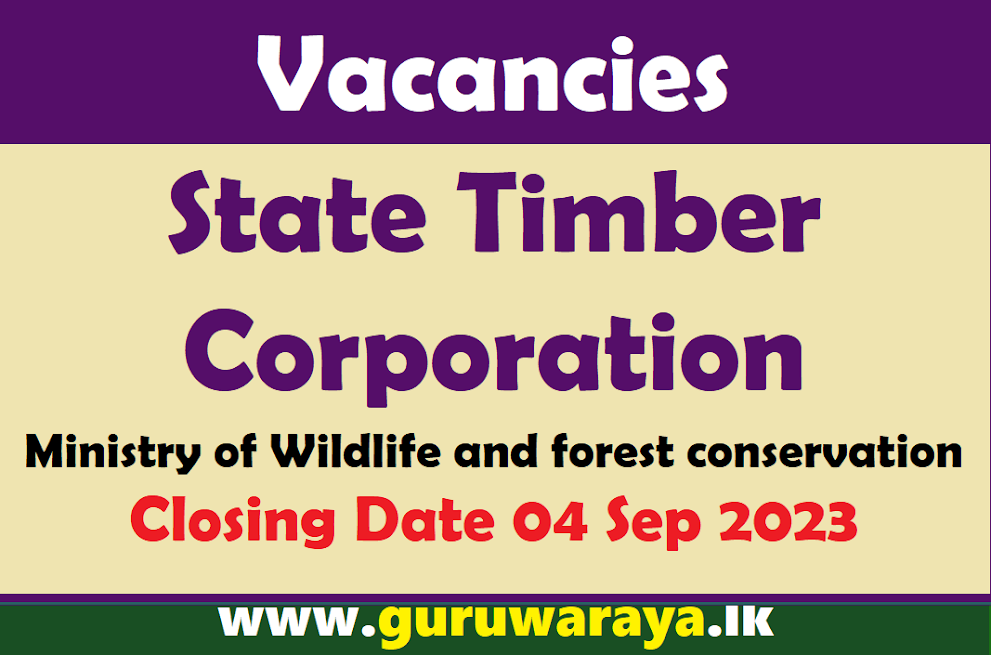 Vacancies : State Timber Corporation