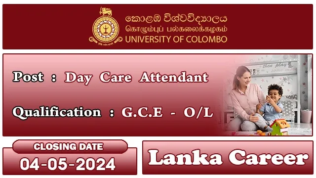 University of Colombo Job Vacancies 2024 - Day Care Attendant 