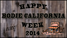 Happy Bodie California Week!