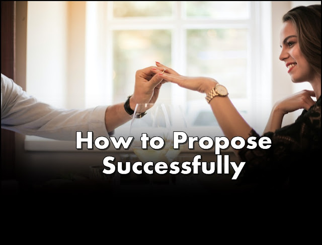 "How to Propose Successfully"