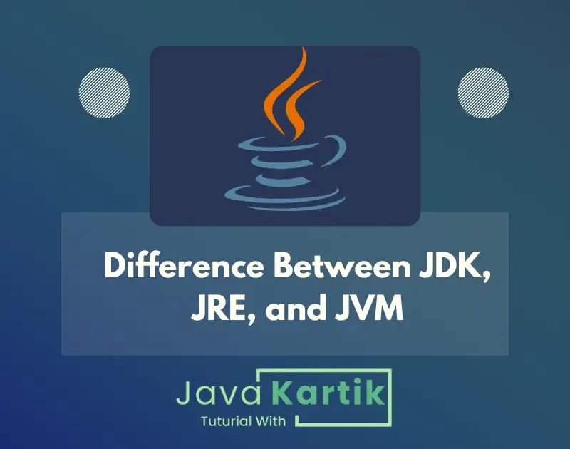 Understanding the Difference Between JDK, JRE, and JVM