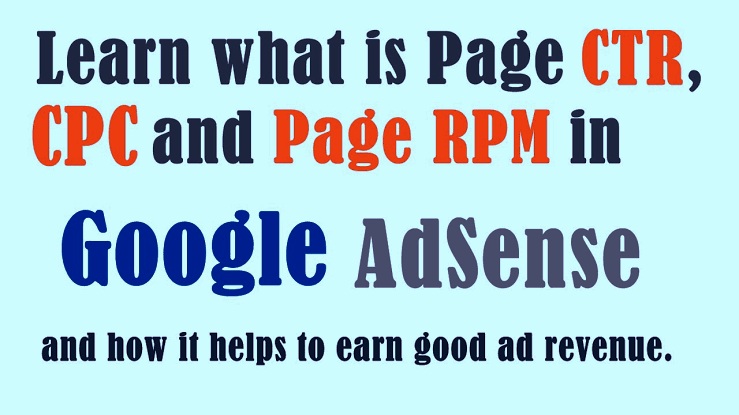 What are Google AdSense CPC, Page RPM and Page CTR?