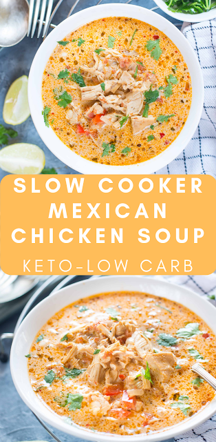 SLOW COOKER MEXICAN CHICKEN SOUP - KETO / LOW CARB