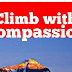 Climb with compassion