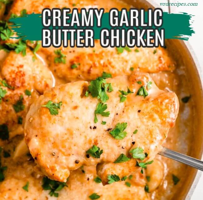 Creamy Garlic Butter Chicken