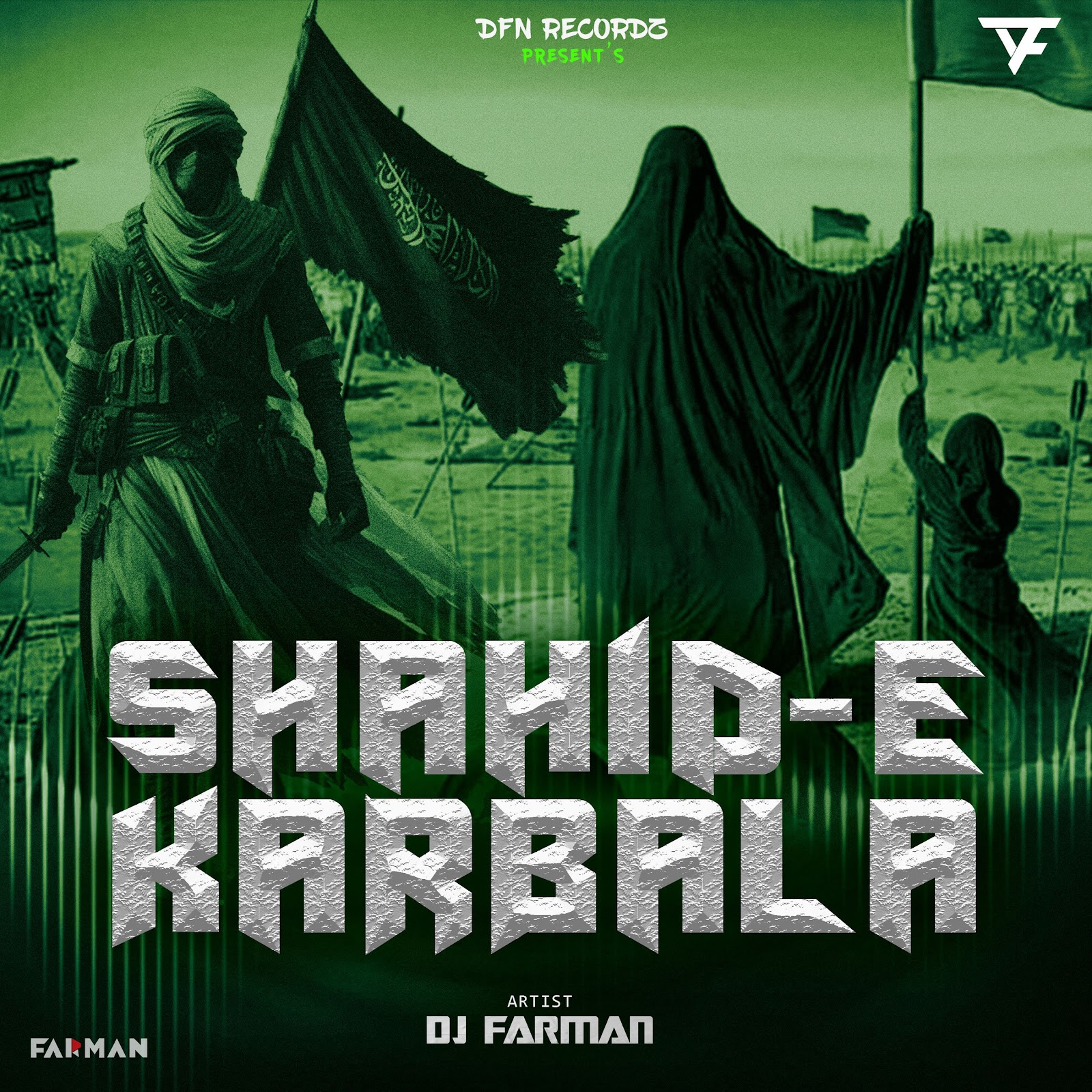 Shahid-E-Karbala (Muharram Nara) - DJ FARMAN
