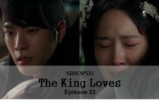 Sinopsis The King LovesEpisode 23