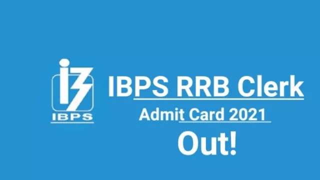 IBPS RRB Clerk Admit Card 2021 Released: Download Office Assistant Prelims Call Letter Here