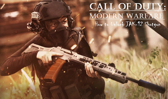 Call of Duty: Modern Warfare – How to Unlock JAK-12 Shotgun