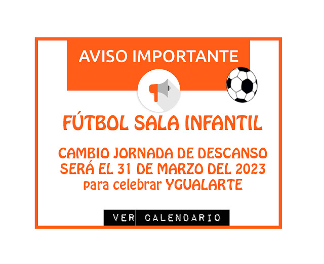 FÚTBOL INFANTIL: Cambios en la jornada de descaso pasa a ser el  31 de Marzo 2023