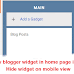 How to show blogger widget in home page in mobile only