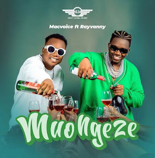 AUDIO | Macvoice Ft Rayvanny - Muongeze (Mp3 Audio Download)