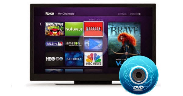 stream DVD movies from PC to play on Roku 3