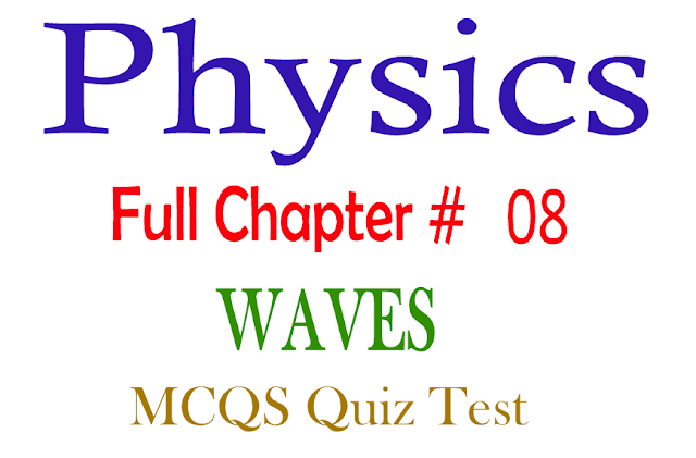 1st Year Physics MCQs Chapter Eight