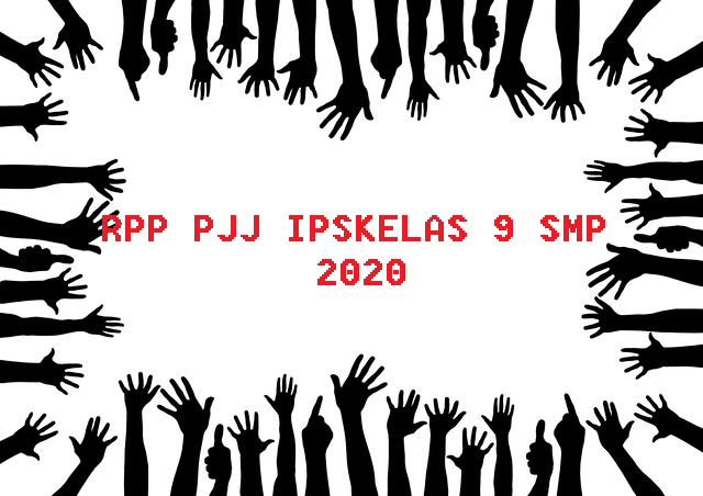 RPP PJJ IPSKELAS 9 SMP (Rencana Pelaksanaan Pembelajaran Jarak Jauh) 2020 