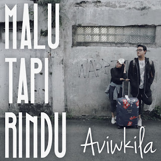 Download MP3 AVIWKILA - Malu Tapi Rindu (Single) itunes plus aac m4a mp3