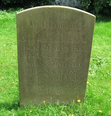 headstone-with-inscription-as-caption-Elizabeth-Rose-Thomas-Bailey-Rose-John-and-Martha-Francklin