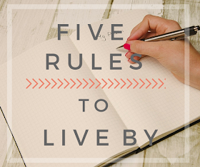 five rules to live by 