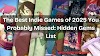 The Best Indie Games of 2025 You Probably Missed: Hidden Gems List