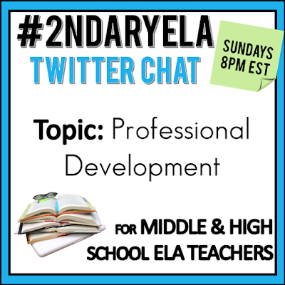 Join secondary English Language Arts teachers Sunday evenings at 8 pm EST on Twitter. This week's chat will be about professional development.