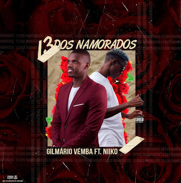 Gilmário Vemba - 13 Dos Namorados (feat. Niiko)