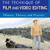 The Technique of Film and Video Editing, Fourth Edition: History, Theory, and Practice