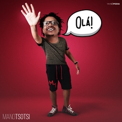 Mano Tsotsi - Olá ( 2019 )