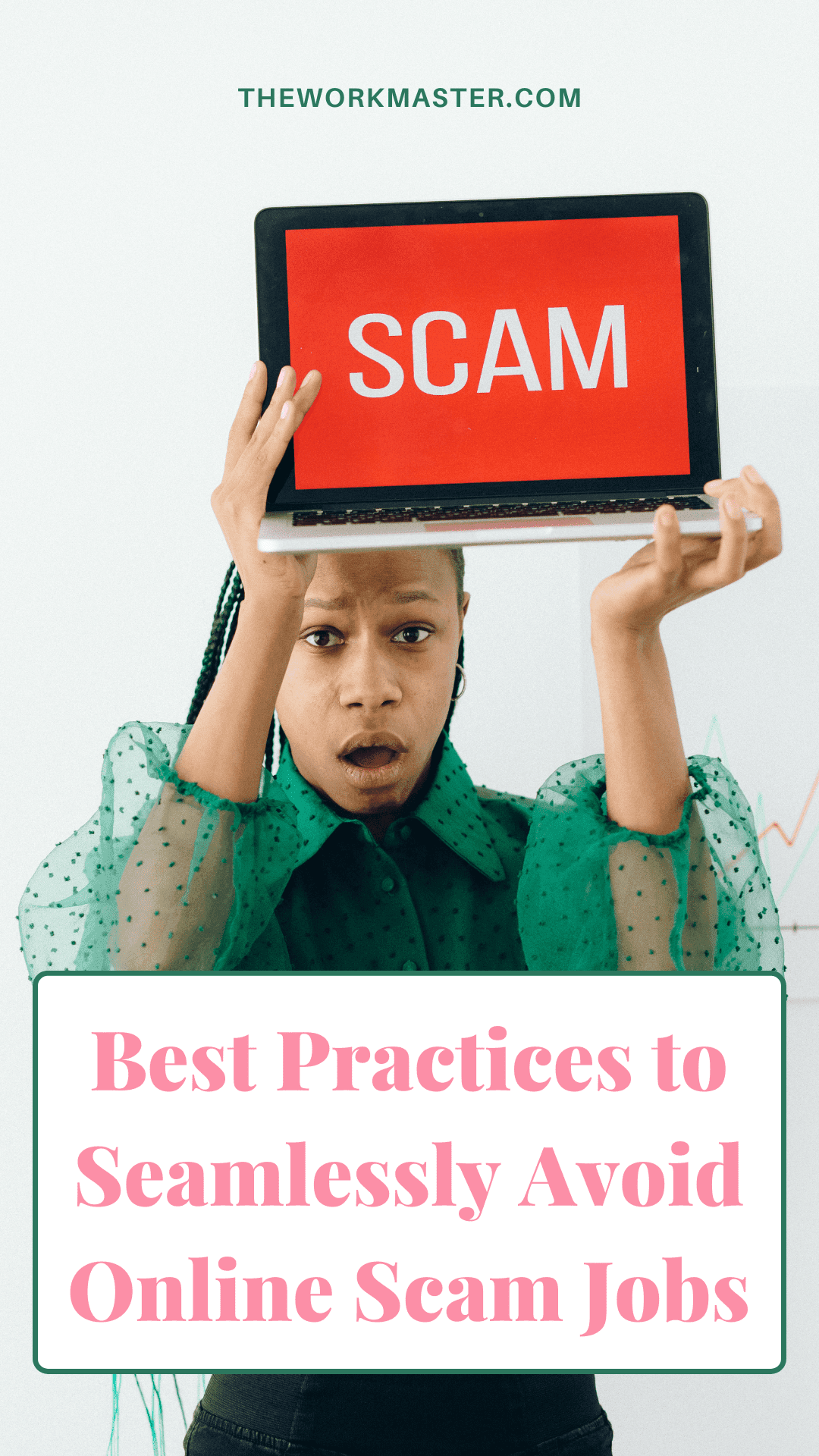 best tips and practices on how to avoid online scam jobs a person looking weird and holding a red sign with the text scam