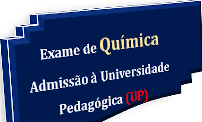 Baixar Exame de Química - Admissão à UP - Baixar em PDF