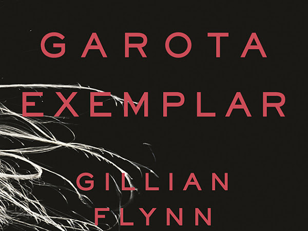 Garota Exemplar, Gillian Flynn, Editora Intrínseca