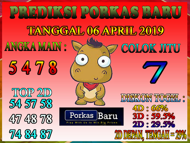 Prediksi Togel Porkas Baru 06 April 2019