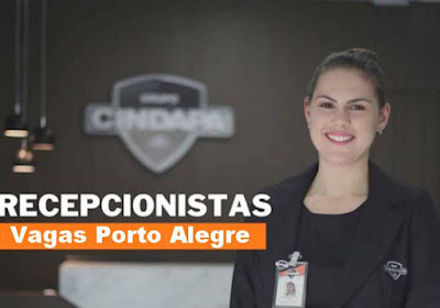 Cindapa abre vaga para Recepcionista em Porto Alegre