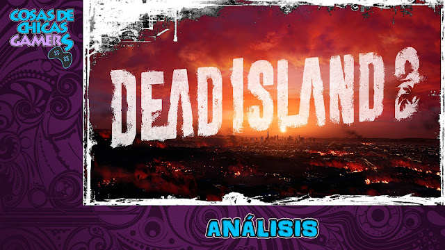Análisis Dead Island 2 Playstation 5