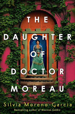 The Daughter of Doctor Moreau by Silvia Moreno-Garcia book cover