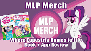 Review - My Little Pony: Where Equestria Comes to Life (AR Book)
