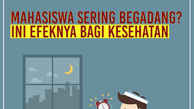 Mahasiswa Sering Begadang? Ini Efeknya Bagi Kesehatan