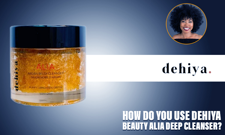 Dehiya Beauty Alia Deep Cleanser