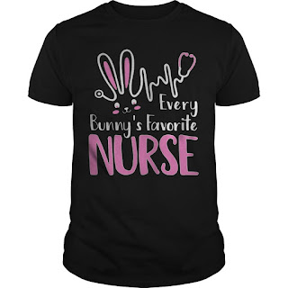 Every Bunny’s Favorite Nurse Shirt