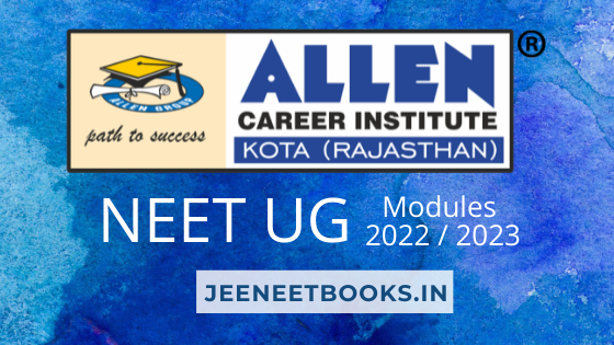 Allen Study Material for NEET( UG ) 2022 - 2023 | PDF Free Download ALLEN NEET