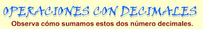 http://www.eltanquematematico.es/todo_mate/openumdec/suma_dec/suma_dec.html