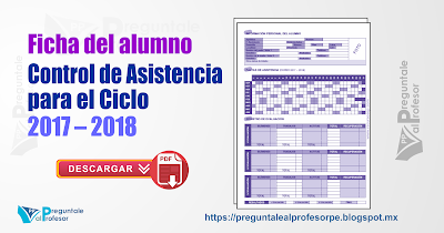 Ficha del alumno para el control de asistencia para el Ciclo 2017 - 2018