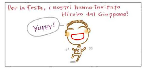 Per la festa, i nostri hanno invitato Hiroko dal Giappone! Yuppy!