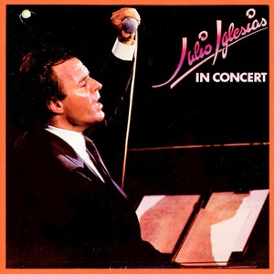 Julio Iglesias - En Concierto (1983)[Flac]