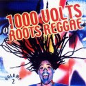 Resultado de imagem para 1000 Volts Of Roots Reggae Vol 02