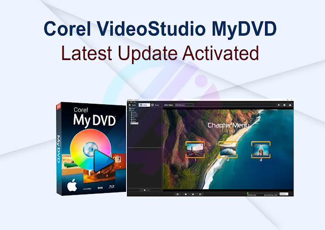 Corel VideoStudio MyDVD Latest Update Actived