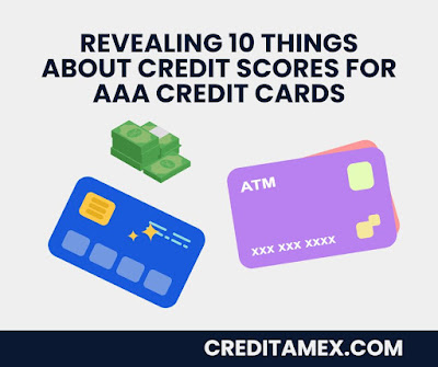 Revealing 10 Things About Credit Scores for AAA Credit Cards