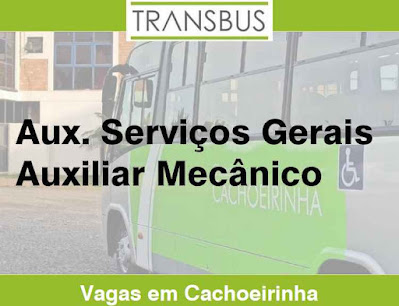 Transbus abre vagas para Serviços Gerais e Auxiliar de Mecânico em Cachoeirinha