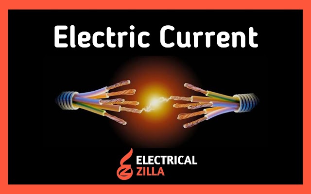learn about Electric Current – Definition, Unit, Symbol