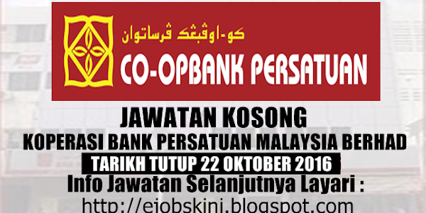 Jawatan Kosong Koperasi Bank Persatuan Malaysia Berhad - 22 Oktober 2016